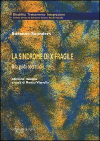 La sindrome di X Fragile di Suzanne Saunders La sindrome di X Fragile di Suzanne Saunders
